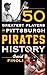 The 50 Greatest Players in Pittsburgh Pirates History