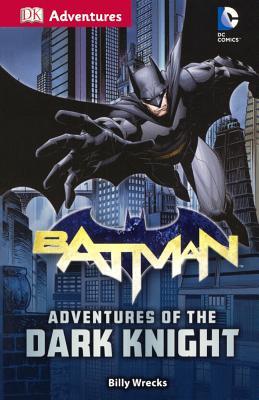 Batman: Adventures of the Dark Knight (Batman: DK Readers)