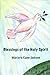 Blessings of The Holy Spirit by Marjorie Kann Jackson