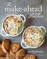 The Make-Ahead Kitchen by Annalise Thomas