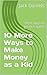 10 More Ways to Make Money ...