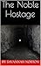 The Noble Hostage by Savannah Norton