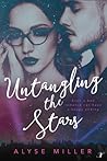 Untangling the Stars by Alyse Miller