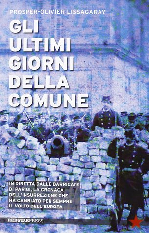 Gli ultimi giorni della Comune (Paperback)