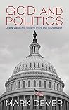 God and Politics by Mark Dever