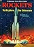 Rockets, To Explore the Unknown (A Whitman Learn About Book)