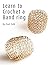 Learn to Crochet a Band Ring