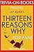 Jay Asher's Thirteen Reasons Why - For Fans (Trivia-On-Books)