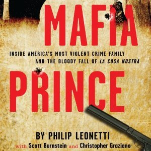 pdf download Mafia Prince: Inside America's Most Violent Crime Family and the Bloody Fall of La Cosa Nostra