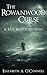 The Rowanwood Curse