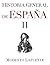 Historia General de España II (Spanish Edition)