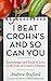 I Beat Crohn's and So Can Y...
