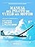 Manual del piloto de vuelo sin Motor: Guía para la obtención de la licencia de piloto de planeador (Aeronautica) (Spanish Edition)