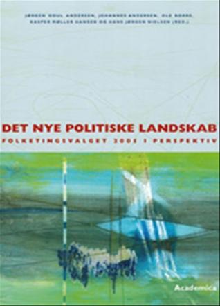 Det nye politiske landskab - Folketingsvalget 2005 i perspektiv