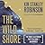 The Wild Shore (Three Californias Triptych, #1)