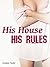 His House, His Rules: Man o...