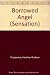 Borrowed Angel (Sensation)