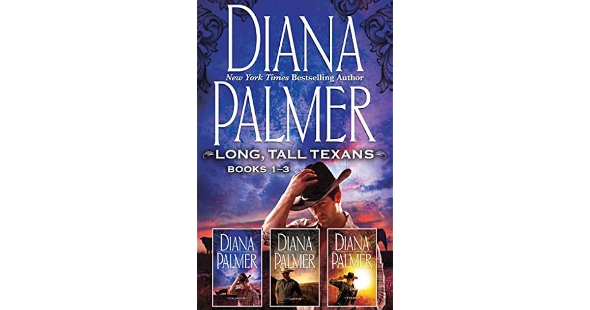 Diana Palmer Long, Tall Texans Series Books 13/Calhoun/Justin/Tyler by