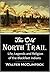 The Old North Trail: Or, Li...