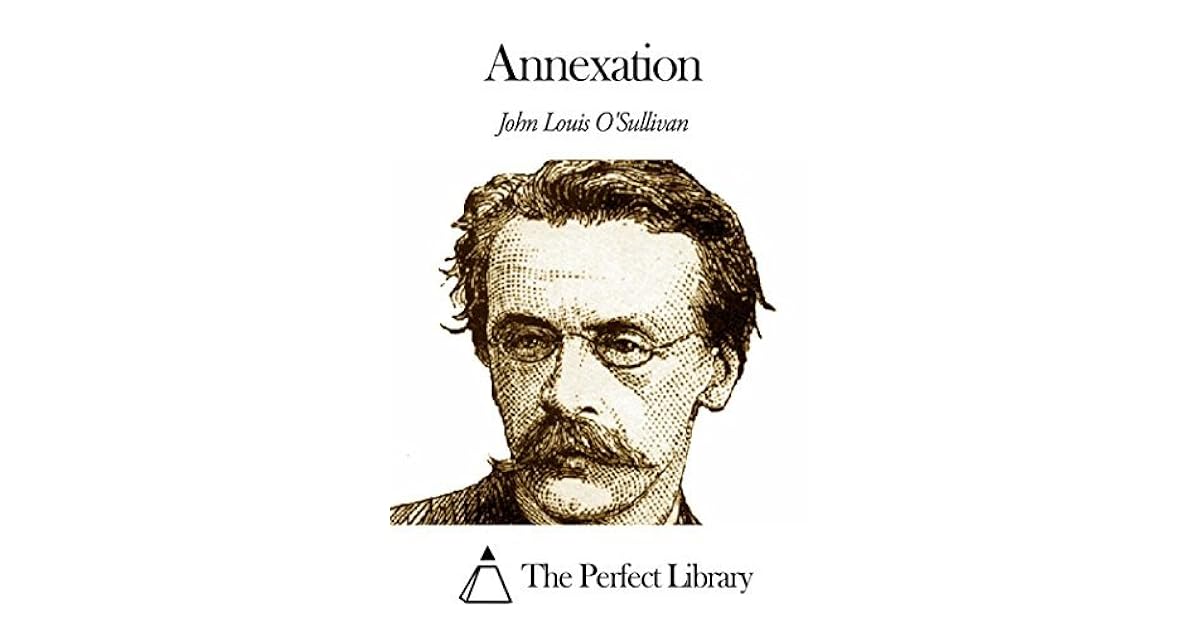 Annexation by John L. O'Sullivan