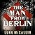 The Man From Berlin (Gregor Reinhardt, #1)