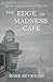 The Edge of Madness Cafe (T...