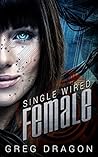 Single Wired Female (Wired for Love Book 2)