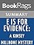 Summary & Study Guide E' Is for Evidence: A Kinsey Millhone Mystery by Sue Grafton