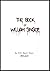 The Book of William Singer ...