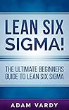 Lean Six Sigma!: ...