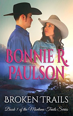 Broken Trails (Montana Trails #1)