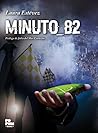 Minuto 82 by Laura Estévez