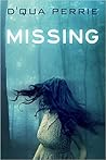 Missing by D'qua Perrie