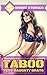 Taboo: Very Naughty Brats: Older Man Younger Woman Bundle