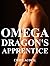 Omega: The Dragon's Apprent...