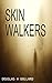 Skin Walkers