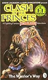 The Warrior's Way (Fighting Fantasy: Clash of the Princes)