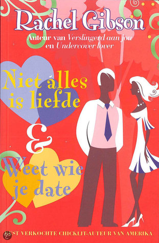 Niet alles is liefde & Weet wie je date (Writer Friends #2 & #4)