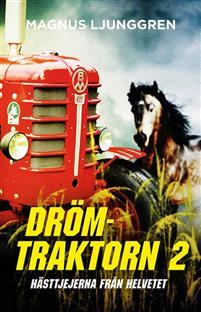 Hästtjejerna från helvetet (Drömtraktorn, #2)