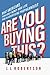 Are You Buying This?