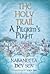 Holy Trail : A Pilgrim's Plight