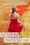 Seven Days To Me
