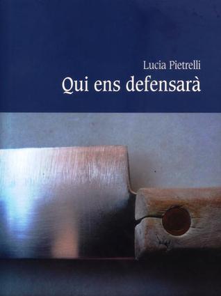 Qui ens defensarà