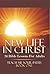 New Life in Christ: 24 Bible Lessons for Adults (Teach Me Your Paths Book 1)