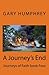 A Journey's End by Gary Humphrey