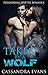 Taken By A Wolf (Billionaire ShapeShifter Contemporary, #1)