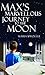 Max's Marvellous Journey To The Moon