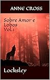 Locksley: Sobre Amor e Lobos Vol.1 (Portuguese Edition)