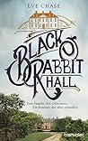 Black Rabbit Hall - Eine Familie. Ein Geheimnis. Ein Sommer, ... by Eve  Chase