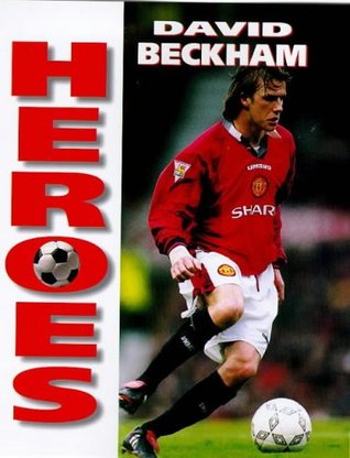 Soccer Heroes: David Beckham
